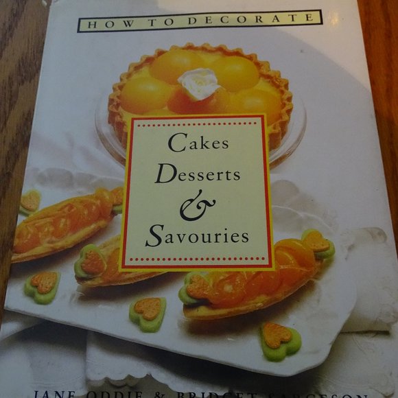 How To Decorate Cakes Desserts & Savouries - Picture 1 of 2